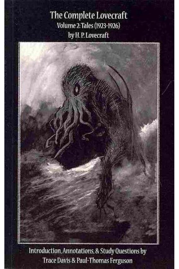 The Complete Lovecraft, Volume 2: Tales (1923-1926) (Paperback) by Paul-Thomas Ferguson, Trace Davis