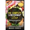 thumbnail image 1 of The Complete Low-Fodmap Diet: 100+ Delicious, Fast & Easy Recipes To Manage IBS And Other Digestive Disorders. Eat Clean, 1 of 1