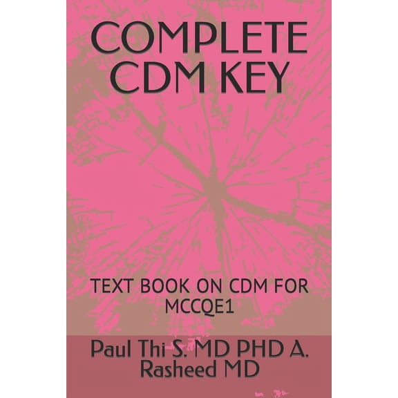 Complete McCqe1 Notes Complete CDM Key: Text Book on CDM for McCqe1, Book 3, (Paperback)
