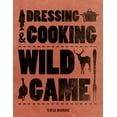 thumbnail image 1 of Complete Meat: Dressing & Cooking Wild Game (Paperback), 1 of 3