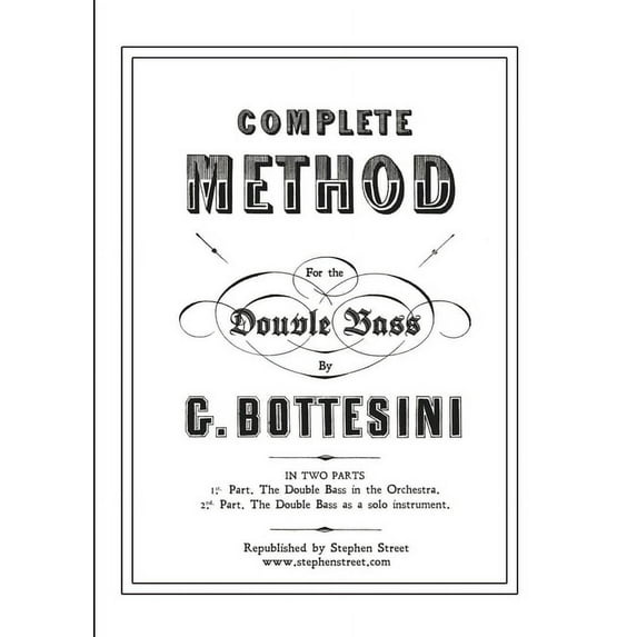 Complete Method for the Contre-Basse (Double Bass): Giovanni Bottesini, (Paperback)