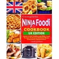 thumbnail image 1 of Complete Ninja Foodi Cookbook UK 2021 : Quick & Easy Tendercrispy Ninja Foodi UK Recipes to Prepare Delicious Meals Using Metric Measurement (Paperback), 1 of 1