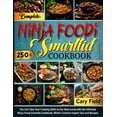 thumbnail image 1 of Complete Ninja Foodi Smartlid Cookbook: You Can Take Your Cooking Skills to the Next Level with the Ultimate Ninja Foodi Smartlid Cookbook, Which Contains Expert Tips and Recipes (Paperback), 1 of 1