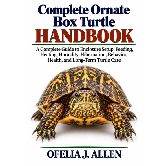 Hvac Humidity Complete Ornate Box Turtle Handbook: A Complete Guide to Enclosure ...