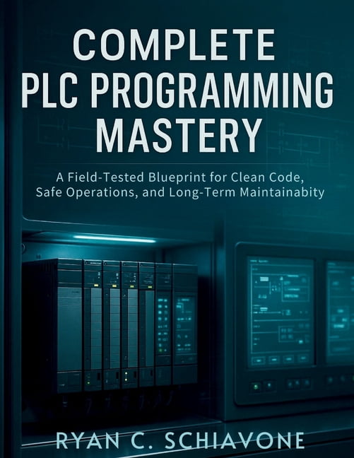 Digital Tech Library Complete PLC Programming Mastery: A Field-Tested ...