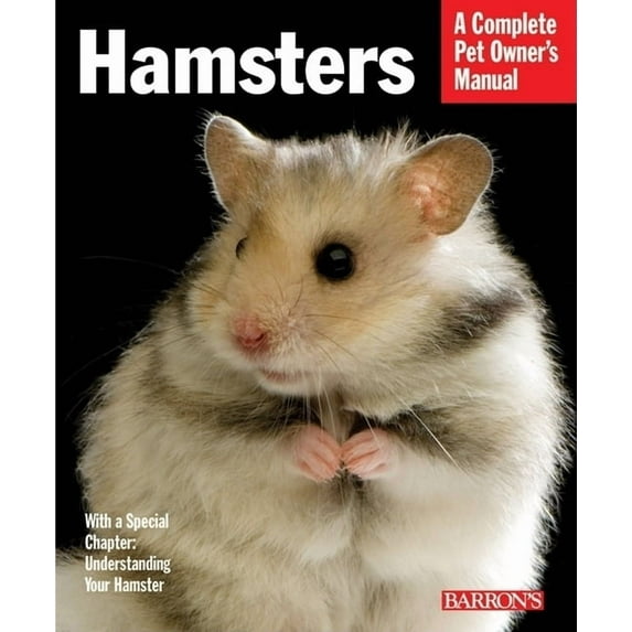 Complete Pet Owner's Manuals: Hamsters: Everything about Selection, Care, Nutrition, and Behavior (Paperback)