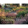 thumbnail image 1 of Pre-Owned The Complete Planting Design Course: Plans and Styles for Every Garden (Hardcover) 1845334124 9781845334123, 1 of 1
