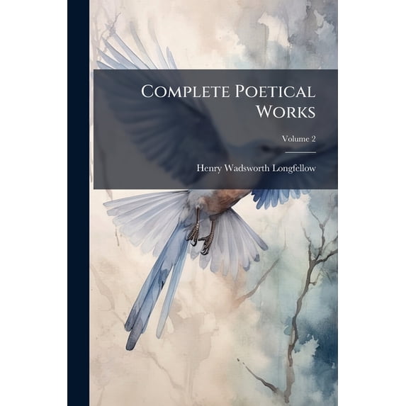 Complete Poetical Works; Volume 2 (Paperback)