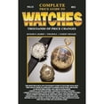 thumbnail image 1 of Pre-Owned Complete Price Guide to Watches 2012 (Paperback) 0982948719 9780982948712, 1 of 1