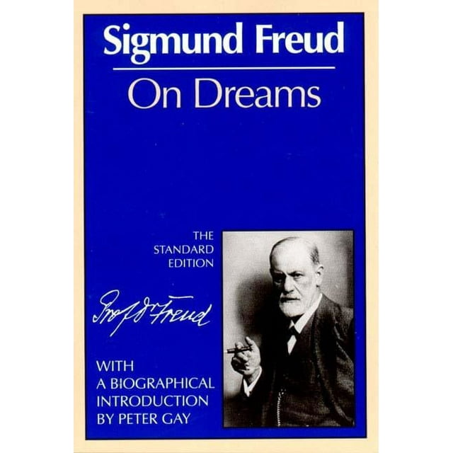 Complete Psychological Works of Sigmund Freud: On Dreams (The Standard ...