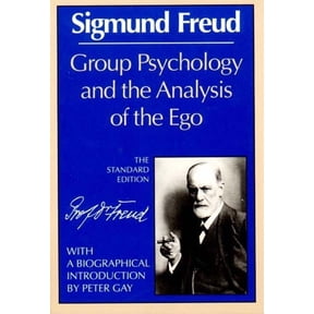 Complete Psychological Works of Sigmund Group Psychology and the Analysis of the Ego, Book 0, (Paperback)