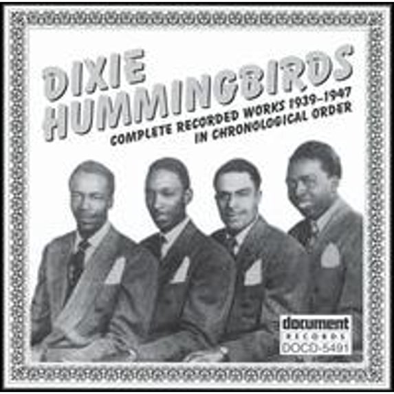 Pre-Owned Dixie Hummingbirds (39-47) (CD 0714298549126) by The Dixie Hummingbirds