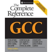 Complete Reference: Gcc : The Complete Reference (Paperback)