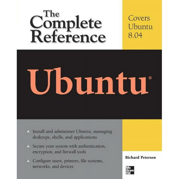 Ubuntu: The Complete Reference, (Paperback)