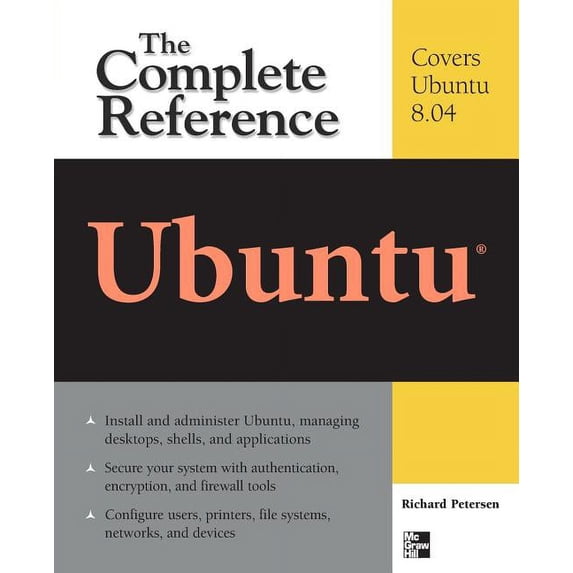 Ubuntu: The Complete Reference, (Paperback)