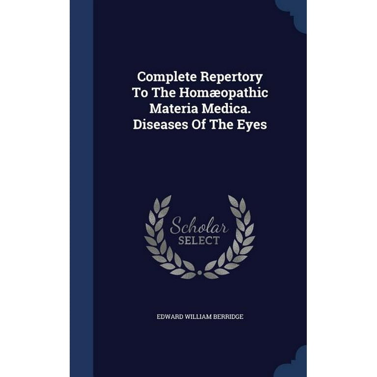Complete Repertory To The Homæopathic Materia Medica