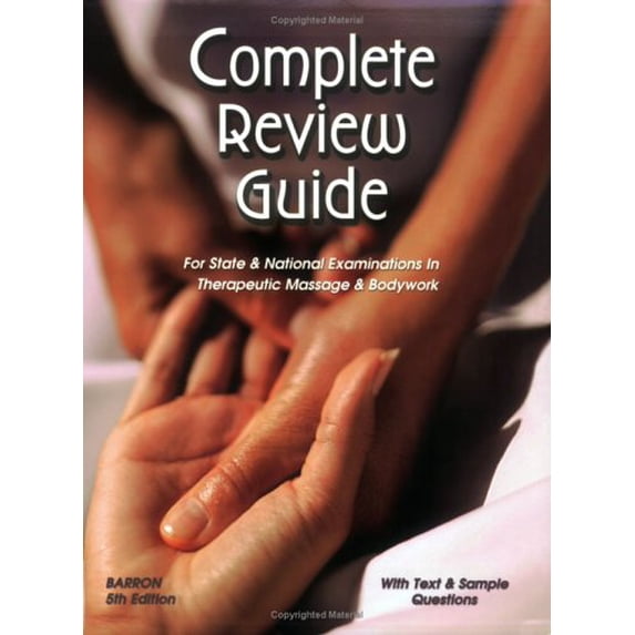Pre-Owned Complete Review Guide : For State and National Examinations in Therapeutic Massage and Bodywork (Paperback) 0971192642 9780971192645