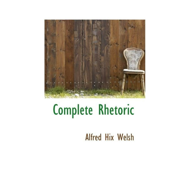 Complete Rhetoric (Paperback)