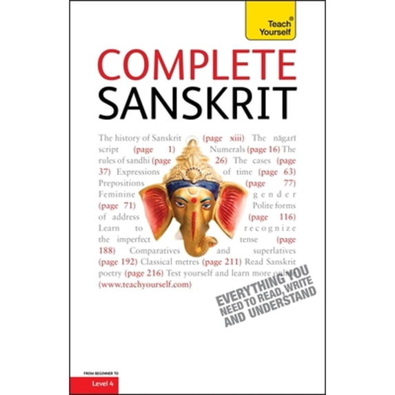 Pre-Owned Complete Sanskrit: A Comprehensive Guide to Reading and Understanding Sanskrit, with Original Texts (Teach Yourself) Paperback