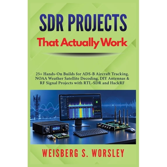The Complete Software Defined Radio Mast SDR Projects That Actually ...