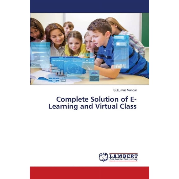 Complete Solution of E-Learning and Virtual Class, (Paperback)
