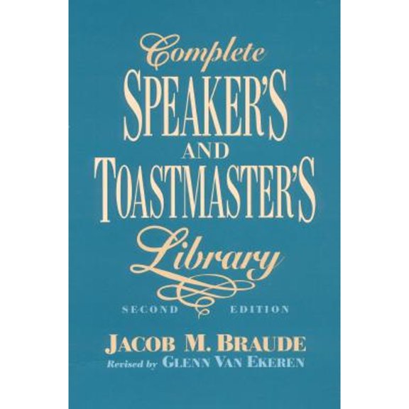 Pre-Owned Complete Speaker's and Toastmaster's Library: Speech Openers and Closers/Human Interest Stories/Remarks of Famous People/Definitions and Toasts (Hardcover) 0131615971 9780131615977