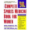 thumbnail image 1 of Pre-Owned The Complete Sports Medicine Book for Women : Revised for the '90s 9780671744274, 1 of 1