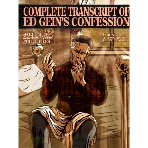 Complete Transcript Of Ed Geins Confession, (Paperback)