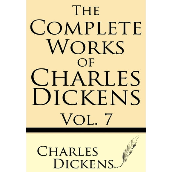 Complete Works of Charles Dickens Complete Works of Charles Dickens, Book 7, (Paperback)