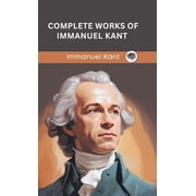 Complete Works of Immanuel Kant Grapevine edition, Hardcover
