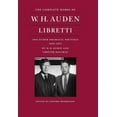 thumbnail image 1 of Complete Works of W. H. Auden The Complete Works of W. H. Auden: Libretti and Other Dramatic Writings, 1939-1973, Book 4, (Hardcover), 1 of 1