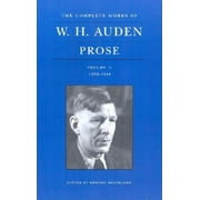Complete Works of W. H. Auden The Complete Works of W. H. Auden Prose, Volume II 1939-1948, Book 2, Hardcover