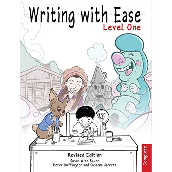 Pre-Owned Writing With Ease, Complete Level 1, Revised Edition (The Complete Writer), 9781945841538, 1945841532, Paperback, Revised edition