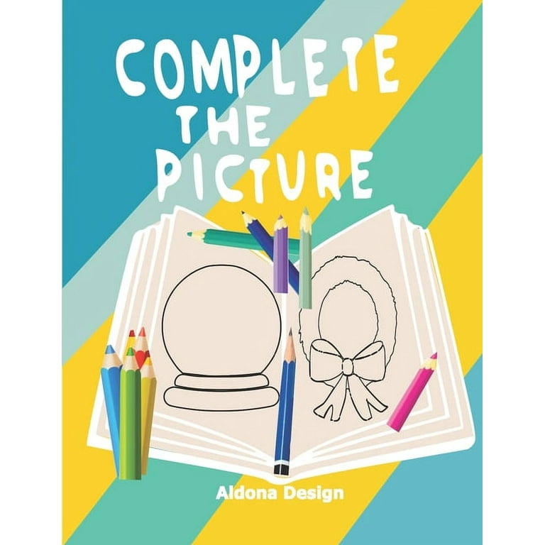 Complete the Picture: Drawing Activity Sketch Book For Creative Kids 6-11 Years, [Book]