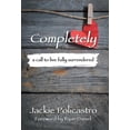 thumbnail image 1 of Completely : A Call to Live Fully Surrendered, 1 of 1