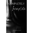 thumbnail image 1 of Completely Incomplete, (Paperback), 1 of 1