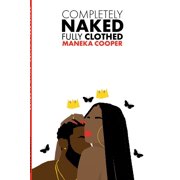 Completely Naked, Fully Clothed A Book on Love & Relationships, Paperback