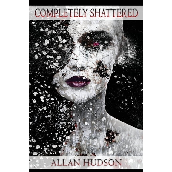 Completely Shattered, (Paperback)