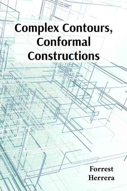 Complex Contours, Conformal Constructions: A detailed guide to ...