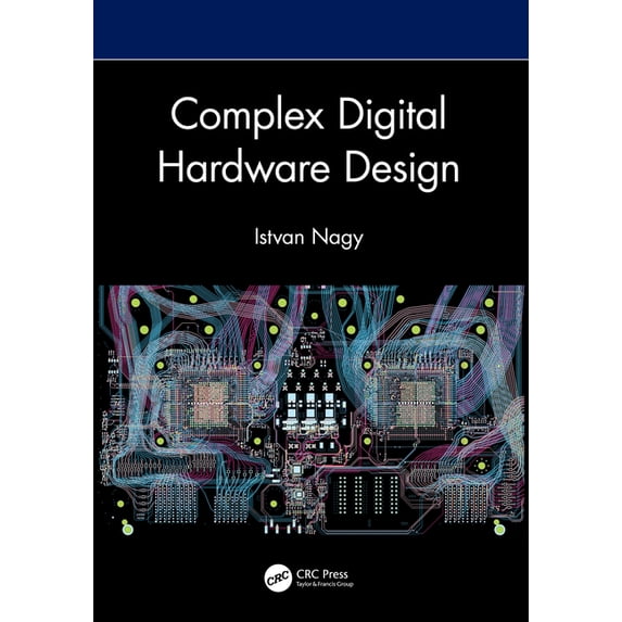 Complex Digital Hardware Design, (Hardcover) - Walmart.com