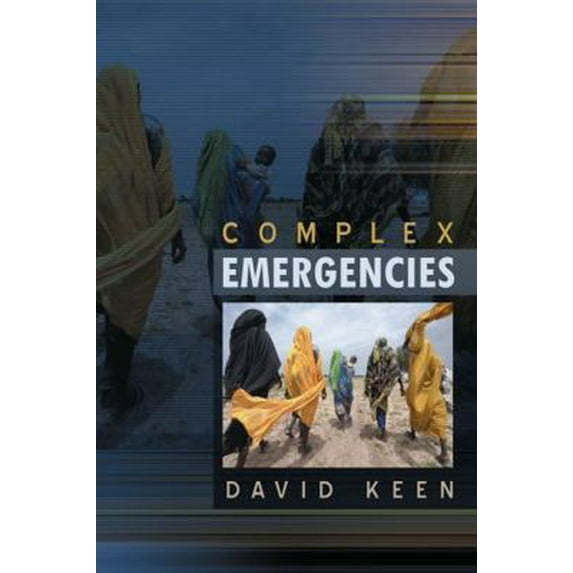 Pre-Owned Complex Emergencies (Paperback) 0745640206 9780745640204