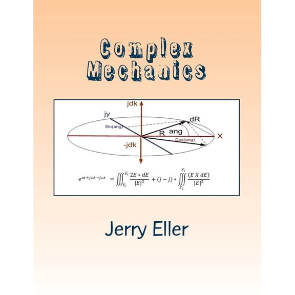 Complex Mechanics: 3D derivation of Euler's Identity, (Paperback)