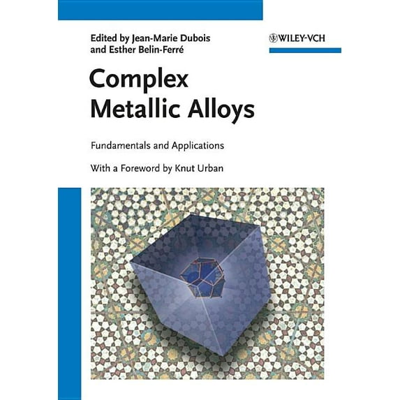 Complex Metallic Alloys: Fundamentals and Applications (Hardcover)