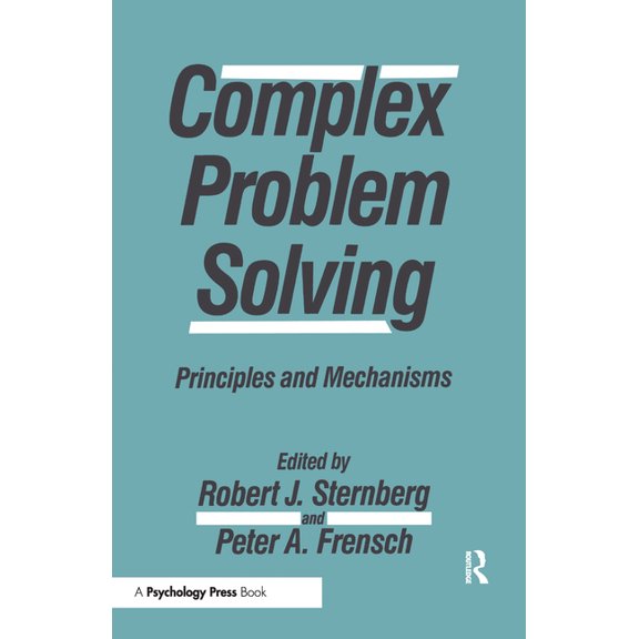 Complex Problem Solving: Principles and Mechanisms, (Hardcover)