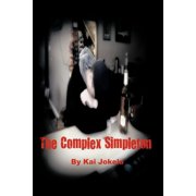 The Complex Simpleton, Paperback