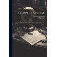 thumbnail image 1 of Complex System: Using Complex Objects for Predicting and Controlling the Future (Paperback), 1 of 1
