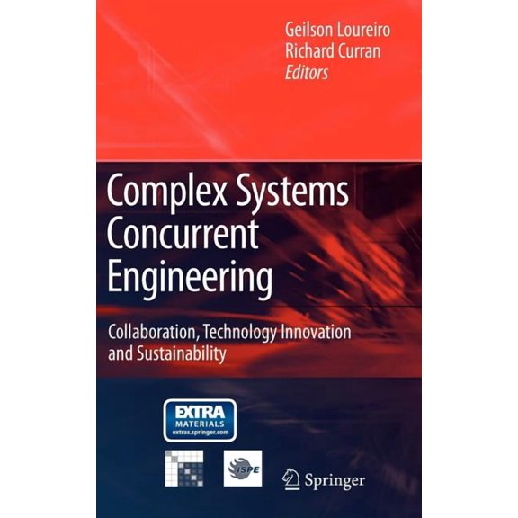 Complex Systems Concurrent Engineering: Collaboration, Technology Innovation and Sustainability, (Paperback)