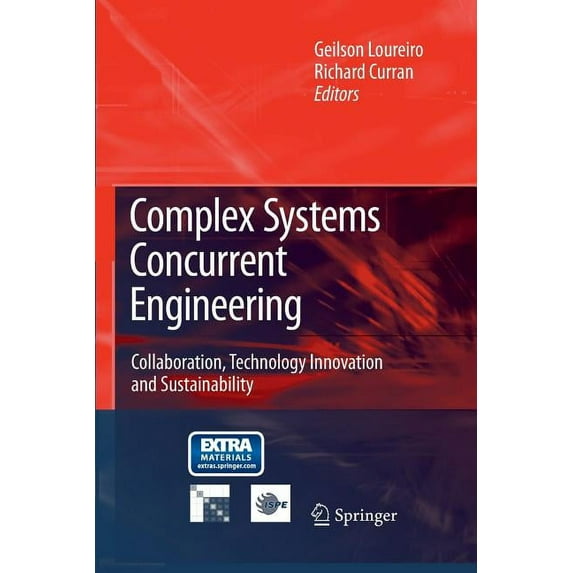 Complex Systems Concurrent Engineering: Collaboration, Technology Innovation and Sustainability, (Paperback)