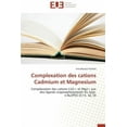 thumbnail image 1 of Omn.Univ.Europ.: Complexation Des Cations Cadmium Et Magnesium (Paperback), 1 of 1