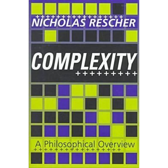 Pre-Owned Complexity: A Philosophical Overview (Hardcover) by Nicholas Rescher